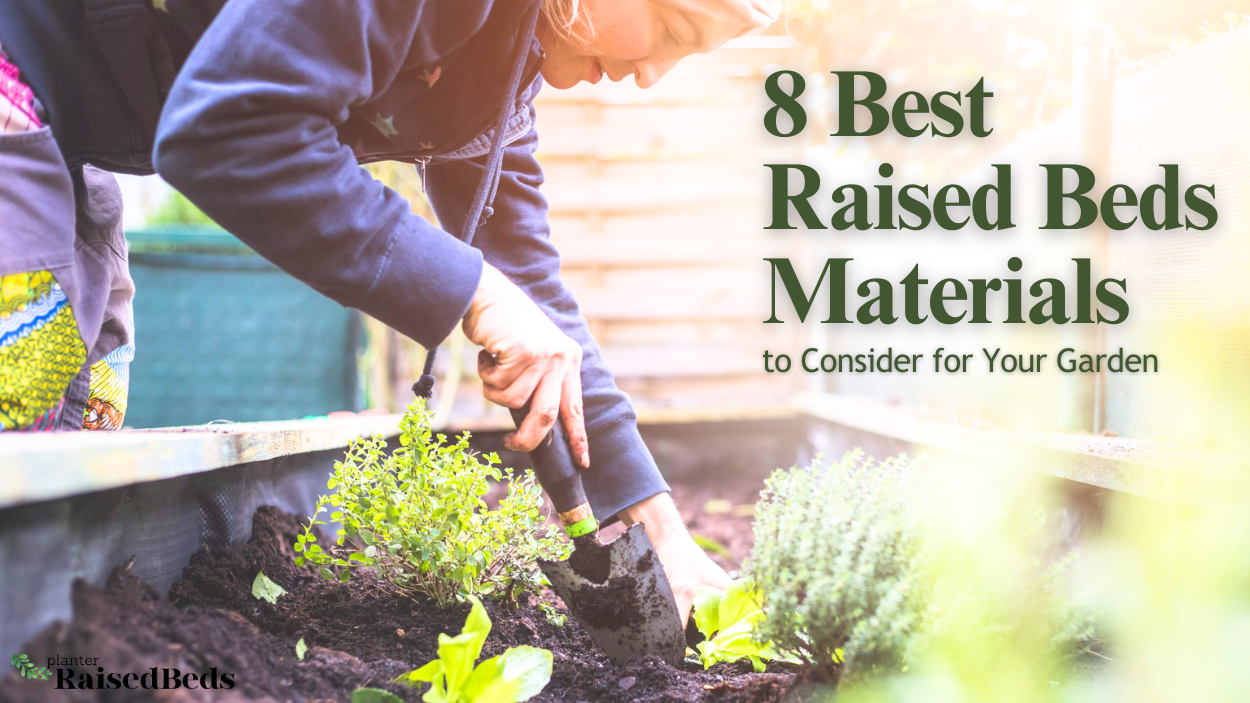 Raised Bed Materials Comparison: Which One Is Best for Your Garden?